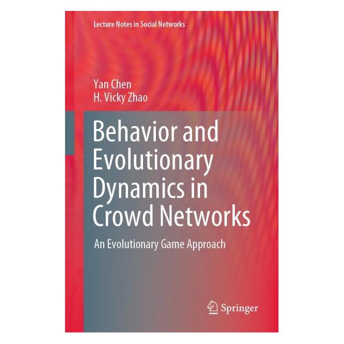 Springer Behavior and Evolutionary Dynamics in Crowd Networks (Englisch, Hardcover, H Vicky Zhao, Yan Chen) (71875839)