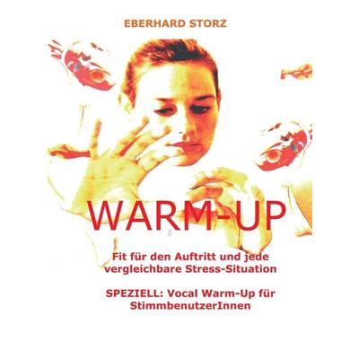 Warm-Up, Gebundene Ausgabe von Eberhard Storz, Tredition, 978-3-7345-3288-7