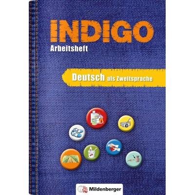 INDIGO - Arbeitsheft: Deutsch als Zweitsprache, Geheftet von Ute Wetter,Karl Fedke, Mildenberger Verlag GmbH, 978-3-619-14432-7