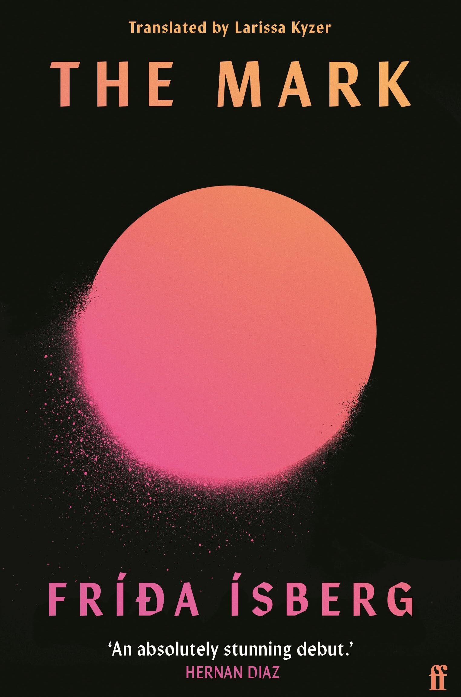 Frida Isberg - The Mark: 'Brilliant.' MARIANA ENRIQUEZ - Preis vom 09.10.2026 07:28:09 h