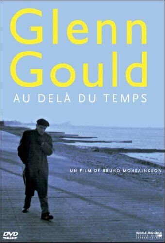 GLENN GOULD AU DELA DU TEMPS - Preis vom 17.10.2026 19:25:27 h