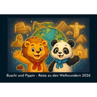 Buschi und Pippin - Reise zu den Weltwundern 2026 Fotokalender DIN A5