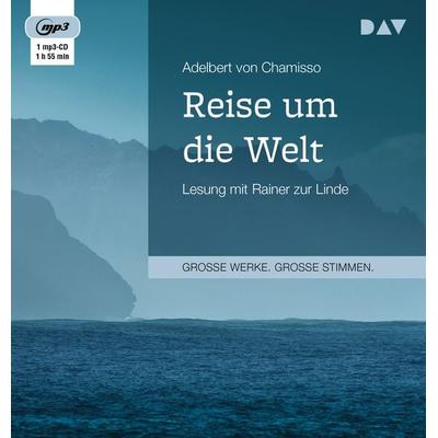 Reise um die Welt - Adelbert Chamisso, Audio, 9783742400239