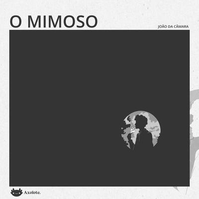 O mimoso - João da Câmara, Audio, 9786560212343