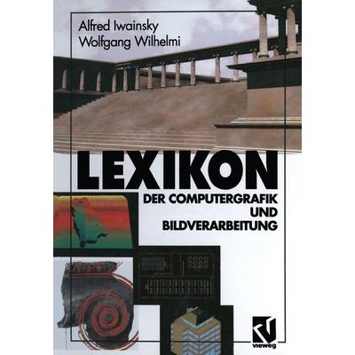 Lexikon, Taschenbuch von Wolfgang Wilhelmi, Vieweg & Teubner, 978-3-322-90717-2