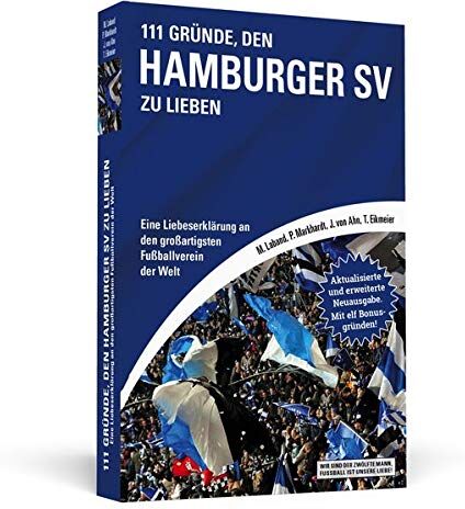 Jörn von Ahn - 111 Gründe, den Hamburger SV zu lieben: Eine Liebeserklärung an den großartigsten Fußballverein der Welt - Aktualisierte und erweiterte Neuausgabe. Mit 11 Bonusgründen! - Preis vom 14.10.2026 23:07:16 h
