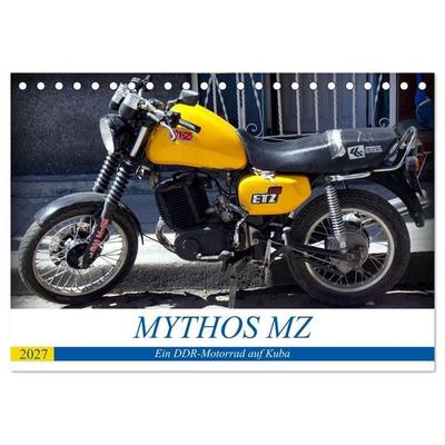 Mythos MZ - Ein DDR-Motorrad auf Kuba (Tischkalender 2027 DIN A5 quer), CALVENDO Monatskalender
