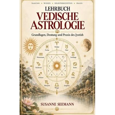 Lehrbuch Vedische Astrologie, Taschenbuch von Susanne Seemann, Epubli, 978-3-565-77580-4
