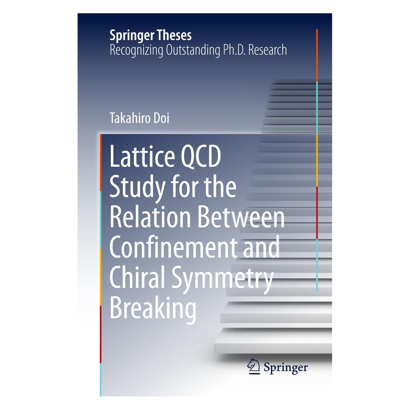 Springer Lattice QCD Study for the Relation Between Confinement and Chiral Symmetry Breaking (Englisch, Takahiro Doi) (9789811065958)