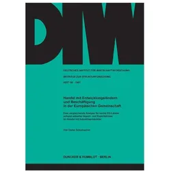 Handel mit Entwicklungsländern und Beschäftigung in der Europäischen Gemeinschaft., Fachbücher von Dieter Schumacher
