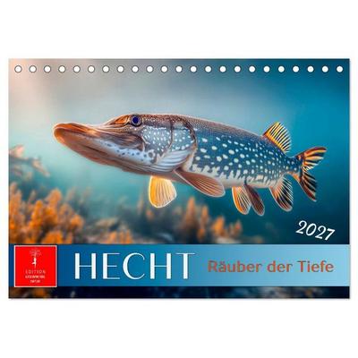 Hecht - Jäger der Tiefe (Tischkalender 2027 DIN A5 quer), CALVENDO Monatskalender