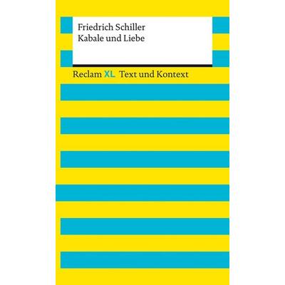 Kabale und Liebe. Textausgabe mit Kommentar und Materialien, Taschenbuch von Friedrich Schiller, Reclam, Philipp