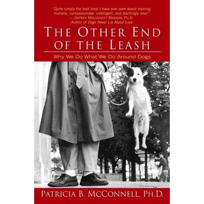 The Other End of the Leash, Taschenbuch von Patricia McConnell, Penguin Random House, 978-0-345-44678-7