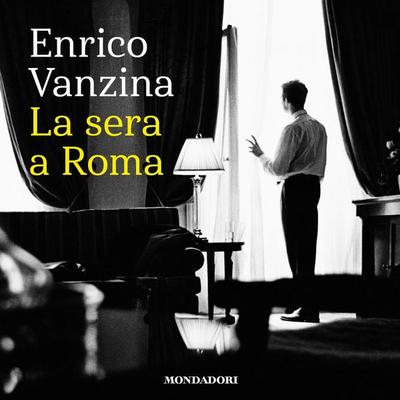 La sera a Roma - Enrico Vanzina, Audio, 9788852151095