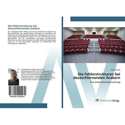 Die Fehlerstrukturen bei deutschlernenden Arabern, Taschenbuch von Hamid Baalla, AV Akademikerverlag, 978-620-2-22428-4