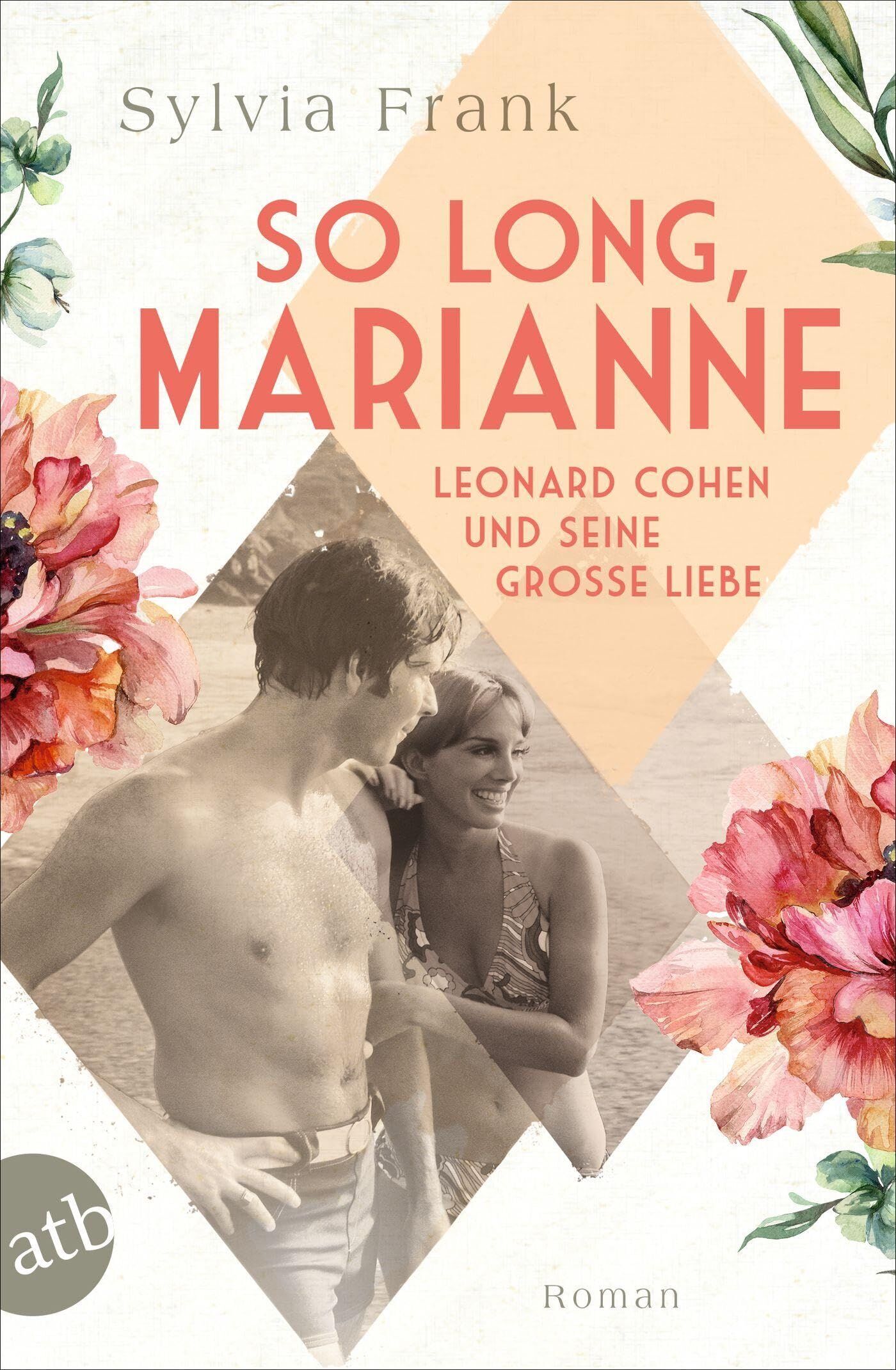 Sylvia Frank - So long, Marianne - Leonard Cohen und seine große Liebe - Preis vom 09.10.2026 07:28:09 h