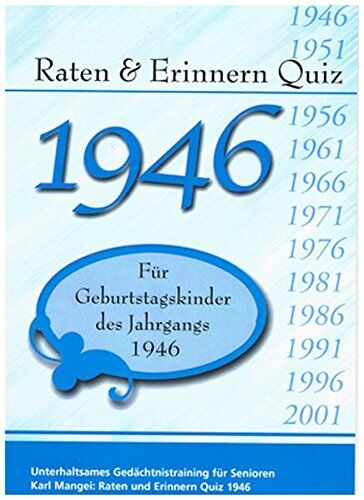 Karl Mangei - Raten und Erinnern-Quiz 1946: Ein Jahrgangsquiz für Geburtstagskinder des Jahrgangs 1946 - Preis vom 01.10.2026 17:08:56 h