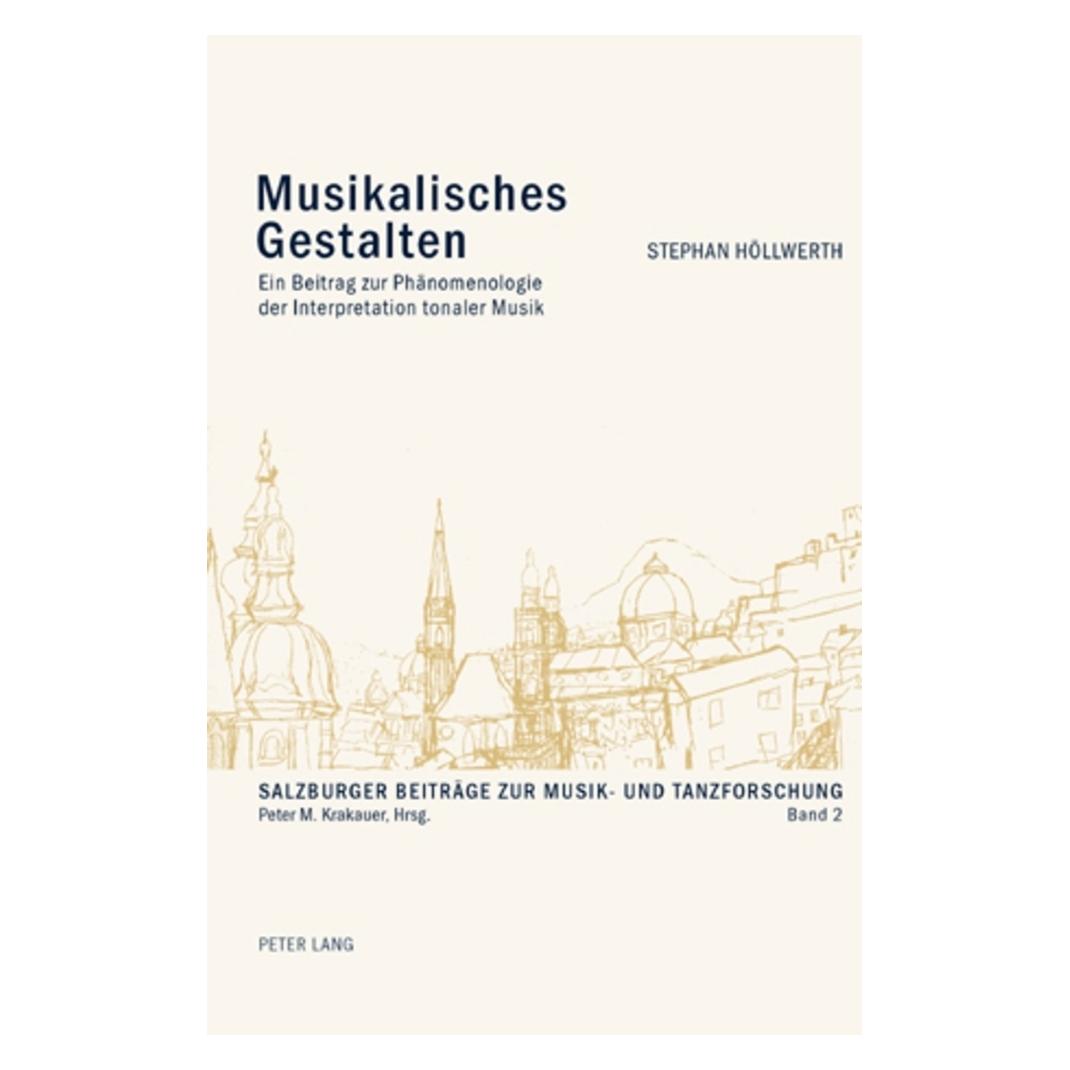Peter Lang Musikalisches Gestalten (Deutsch, Softcover, Stephan Höllwerth) (56028748)