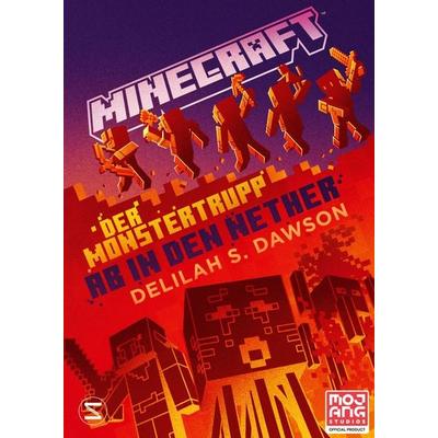 Minecraft - Der Monstertrupp: Ab in den Nether, Gebundene Ausgabe von Delilah S. Dawson,Minecraft, Schneiderbuch, 978-3-505-15092-0