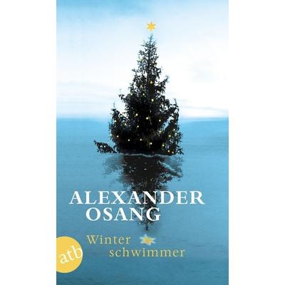 Winterschwimmer, Taschenbuch von Alexander Osang, Aufbau TB, 978-3-7466-3491-3