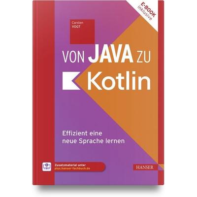 Von Java zu Kotlin, Set von Carsten Vogt, Carl Hanser, 978-3-446-48372-9