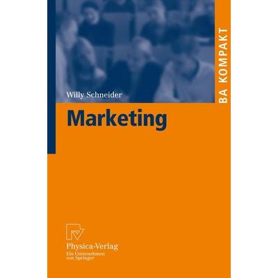 Marketing, Taschenbuch von Willy Schneider, Physica, 978-3-7908-1941-0