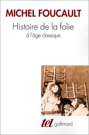 Michel Foucault - Histoire de la folie à l'âge classique - Preis vom 13.10.2026 11:25:28 h