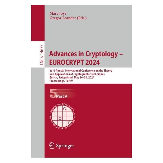 Springer Advances in Cryptology - EUROCRYPT 2024 (Englisch, Softcover, Gregor Leander, Marc Joye) (57032117)