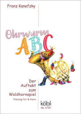 Köbl Edition Auftakt zum Waldhornspiel