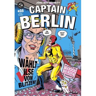 Jörg Buttgereits CAPTAIN BERLIN 16, Geheftet von Jörg Buttgereit,Tommy Schwarwel, Weissblech Comics, 978-3-86959-148-3