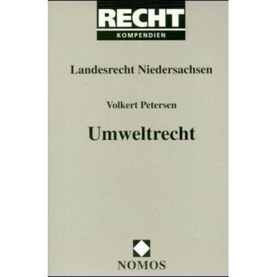 Umweltrecht Landesrecht Niedersachsen, Taschenbuch von Volkert Petersen, Nomos, 978-3-7890-5338-2