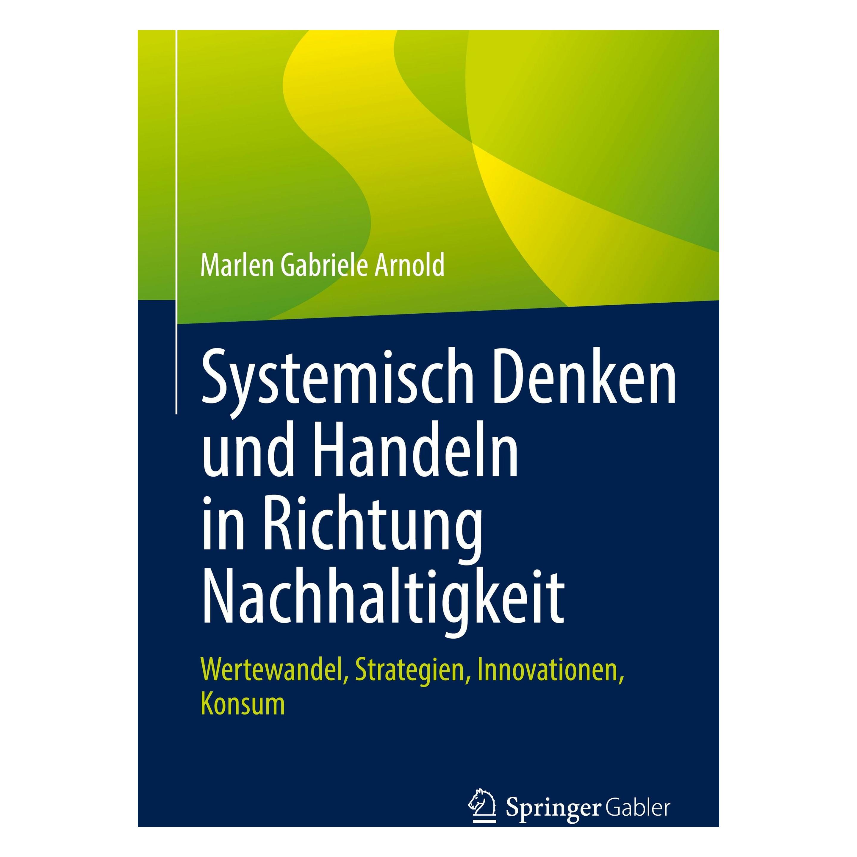 Springer Systemisch Denken und Handeln in Richtung Nachhaltigkeit (Deutsch, Marlen Gabriele Arnold, 2024) (9783662688885)