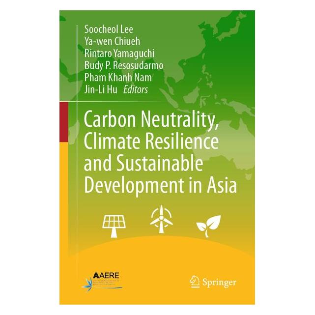 Springer Carbon Neutrality, Climate Resilience and Sustainable Development in Asia (Englisch, Hardcover, Chiueh, Rintaro, Ya-wen, Yamaguchi et al) (66781660)