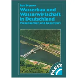 Wasserbau und Wasserwirtschaft in Deutschland, Fachbücher von Rolf Meurer