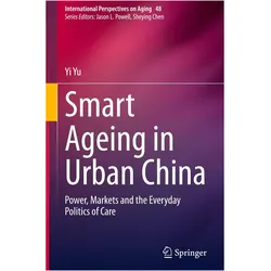 Smart Ageing in Urban China, Fachbücher von Yi Yu