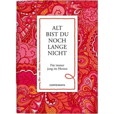 Alt bist du noch lange nicht, Taschenbuch von , Coppenrath, 978-3-649-64239-8