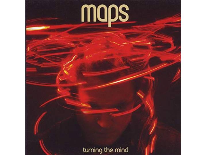 Maps - Turning The Mind