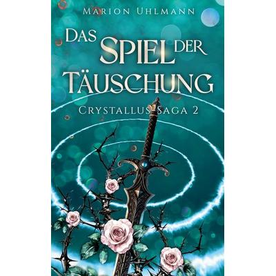 Das Spiel der Täuschung, Taschenbuch von Marion Uhlmann, BoD – Books on Demand, 978-3-8192-7561-6