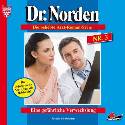 Eine gefährliche Verwechslung - Patricia Vandenberg, Audio, 4260147777746