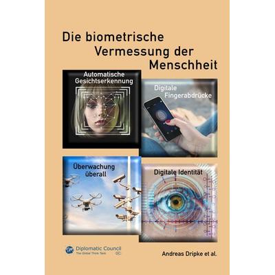 Die biometrische Vermessung der Menschheit, Taschenbuch von Andreas Dripke, DC Publishing, 978-3-947818-39-6