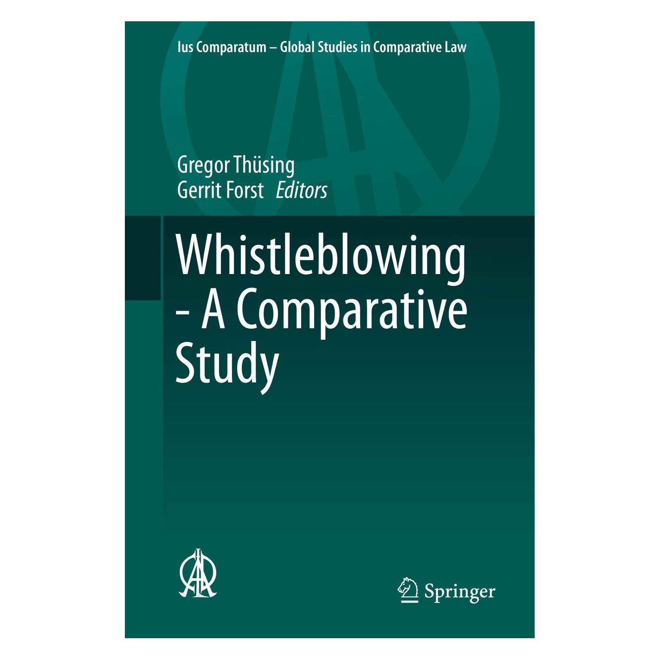 Springer Whistleblowing - A Comparative Study (Englisch, Hardcover, Gerrit Forst, Gregor Thüsing) (9783319255750)