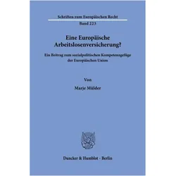 Eine Europäische Arbeitslosenversicherung?, Fachbücher von Marje Mülder