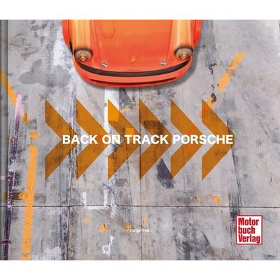 Back on Track - Porsche, Gebundene Ausgabe von Rüdiger Mayer, Motorbuch Verlag, 978-3-613-04590-3