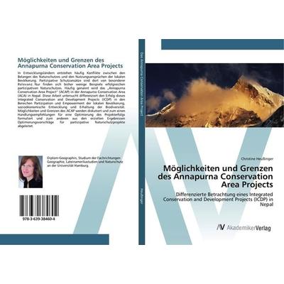 Möglichkeiten und Grenzen des Annapurna Conservation Area Projects, Taschenbuch von Christine Heussinger, AV Akademikerverlag, 978-3-639-38460-4