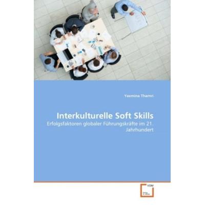 Thamri, Y: Interkulturelle Soft Skills, Taschenbuch von Yasmina Thamri, VDM, 978-3-639-32907-0