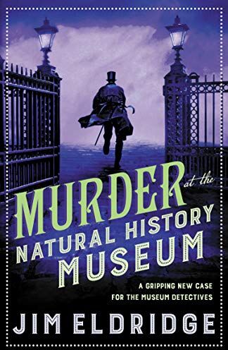 Jim Eldridge - Murder at the Natural History Museum: The thrilling historical whodunnit (Museum Mysteries, Band 5) - Preis vom 13.10.2026 11:25:28 h