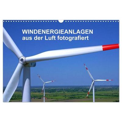 Windkraftanlagen aus der Luft fotografiert (Wandkalender 2026 DIN A3 quer), CALVENDO Monatskalender