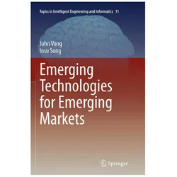 Emerging Technologies for Emerging Markets, Fachbücher von John Vong, Insu Song