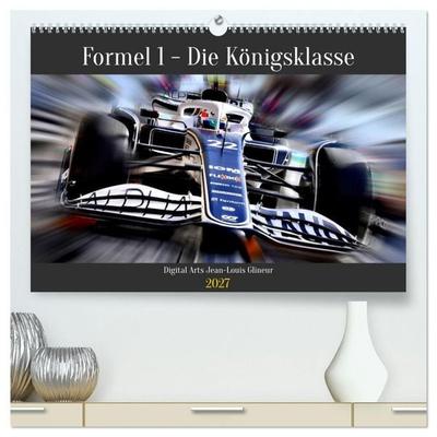 Formel 1 - Die Königsklasse (hochwertiger Premium Wandkalender 2027 DIN A2 quer), Kunstdruck in Hochglanz
