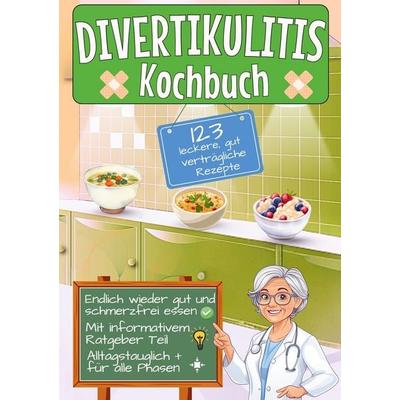 Divertikulitis Kochbuch, Taschenbuch von Leonardo Oliver Bassard, Tolino media, 978-3-8194-2360-4